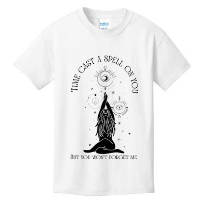 Time Cast A Spell On You But You WonT Forget Me Kids T-Shirt