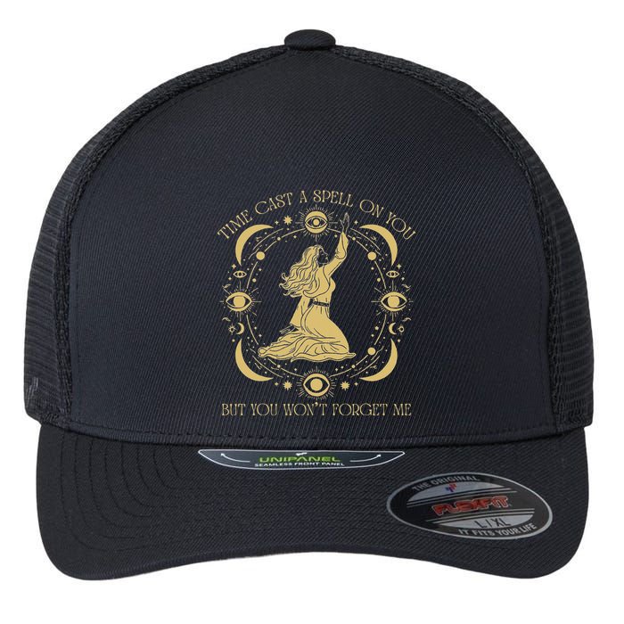 Time Cast A Spell On You Graphic But You WonT Forget Me Flexfit Unipanel Trucker Cap