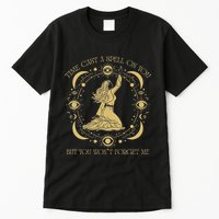 Time Cast A Spell On You Graphic But You WonT Forget Me Tall T-Shirt