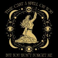 Time Cast A Spell On You Graphic But You WonT Forget Me Drawstring Bag