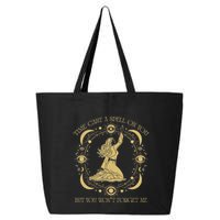 Time Cast A Spell On You Graphic But You WonT Forget Me 25L Jumbo Tote