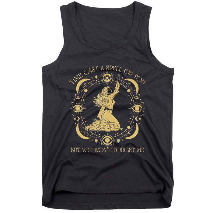 Time Cast A Spell On You Graphic But You WonT Forget Me Tank Top