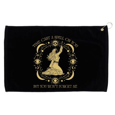 Time Cast A Spell On You Graphic But You WonT Forget Me Grommeted Golf Towel
