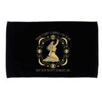 Time Cast A Spell On You Graphic But You WonT Forget Me Microfiber Hand Towel