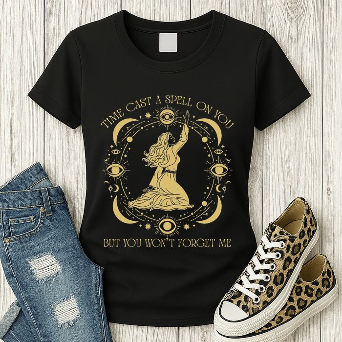 Time Cast A Spell On You Graphic But You WonT Forget Me Womens T-Shirt