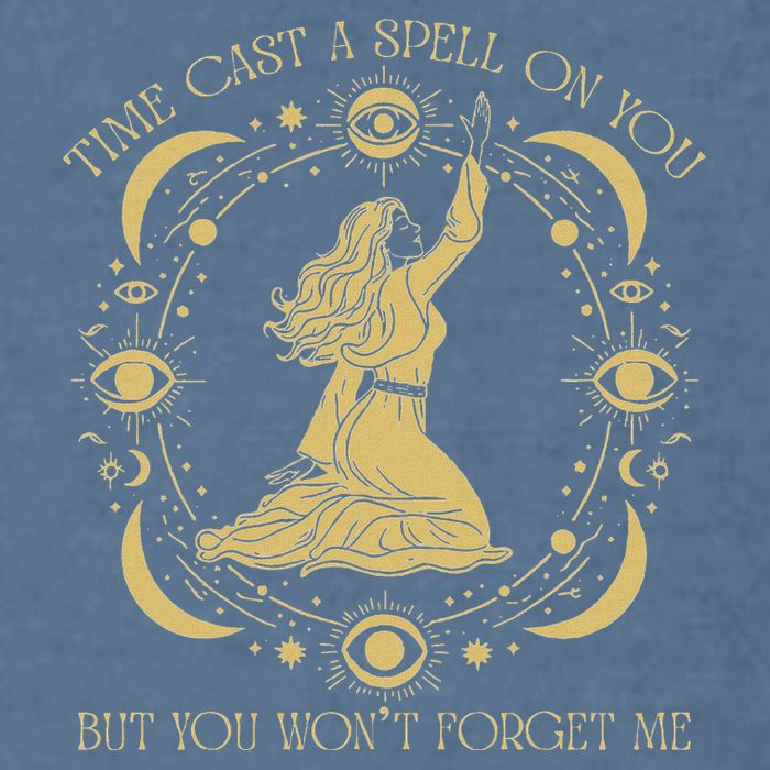 Time Cast A Spell On You Graphic But You WonT Forget Me Garment-Dyed Sweatshirt