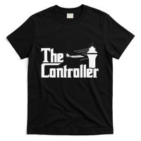 The Controller Air Traffic Control Aircraft Atc Airfield T-Shirt