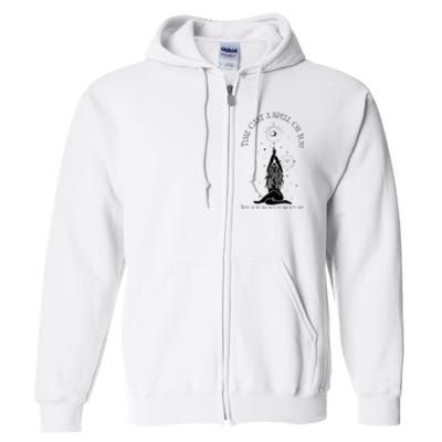 Time Cast A Spell On You But You WonT Forget Me Full Zip Hoodie