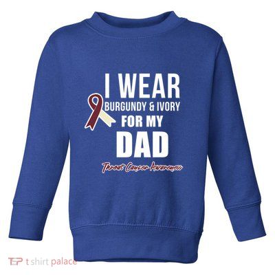 Throat Cancer Awareness Ribbon For My Dad Gift Toddler Sweatshirt