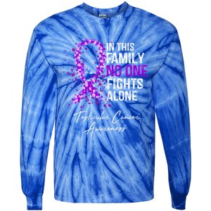 Testicular Cancer Awareness This Family No One Fights Alone Gift Tie-Dye Long Sleeve Shirt