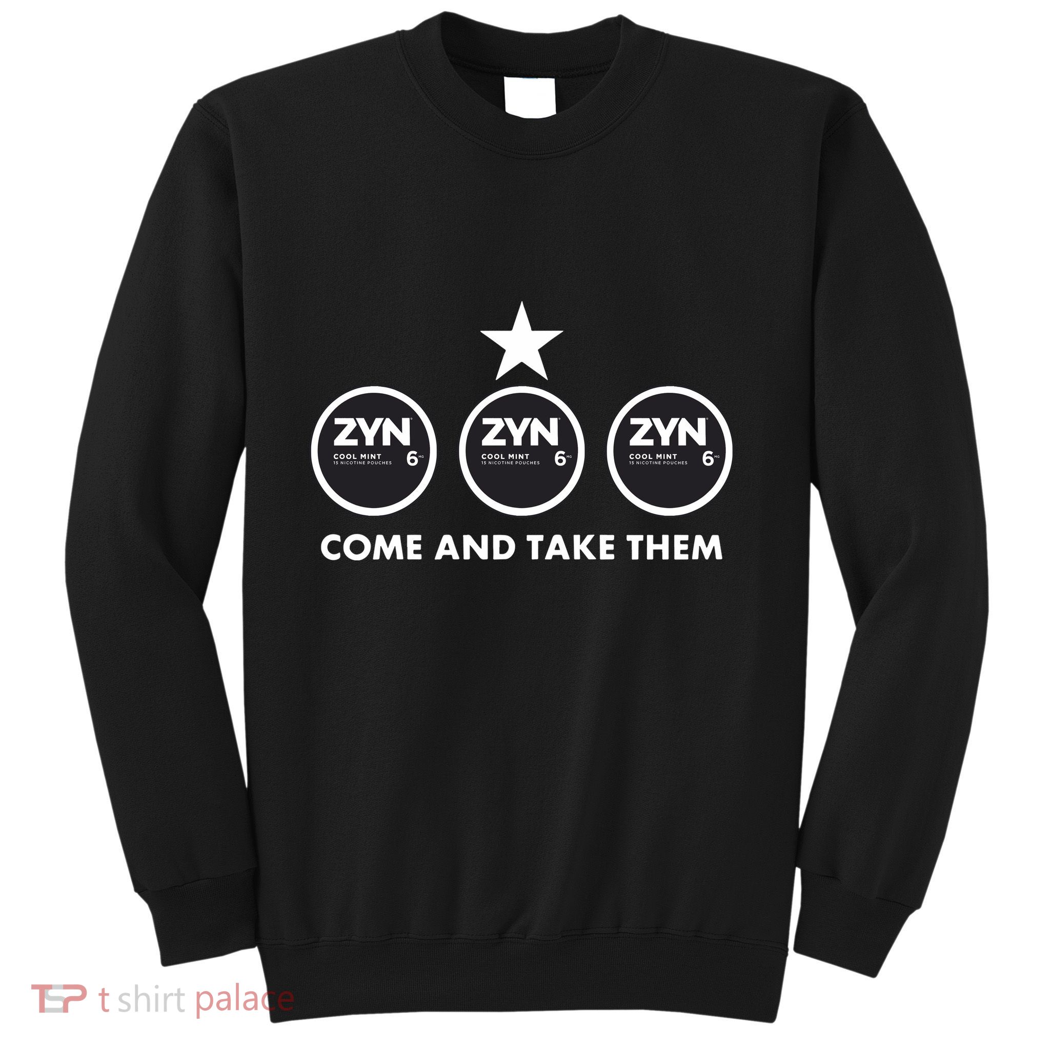 Thegoodshirts Come And Take Them Sweatshirt