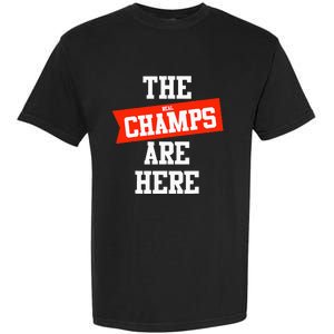 The Champs Are Here Fantasy Winner Garment-Dyed Heavyweight T-Shirt