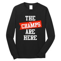 The Champs Are Here Fantasy Winner Long Sleeve Shirt