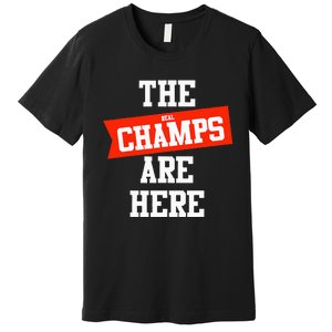 The Champs Are Here Fantasy Winner Premium T-Shirt