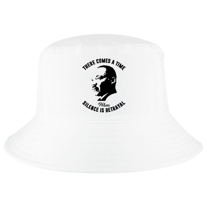 There Comes A Time When Silence Is Betrayal Cool Comfort Performance Bucket Hat