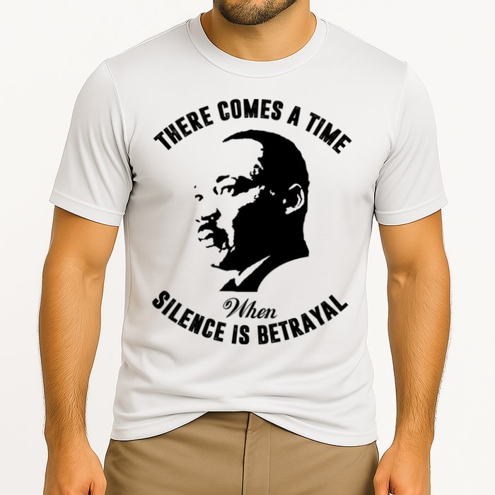 There Comes A Time When Silence Is Betrayal Cooling Performance Crew T-Shirt