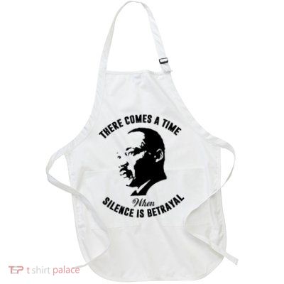 There Comes A Time When Silence Is Betrayal Full-Length Apron With Pockets
