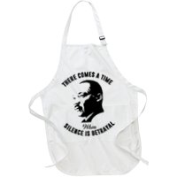 There Comes A Time When Silence Is Betrayal Apron