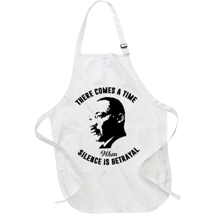 There Comes A Time When Silence Is Betrayal Apron