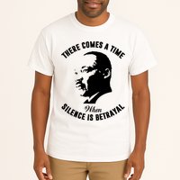 There Comes A Time When Silence Is Betrayal Tall T-Shirt