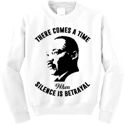 There Comes A Time When Silence Is Betrayal Kids Sweatshirt