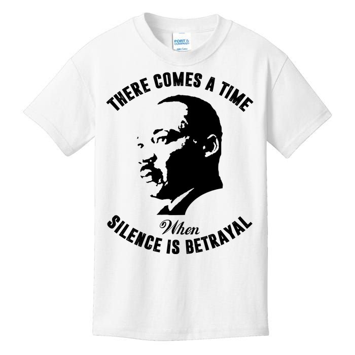 There Comes A Time When Silence Is Betrayal Kids T-Shirt