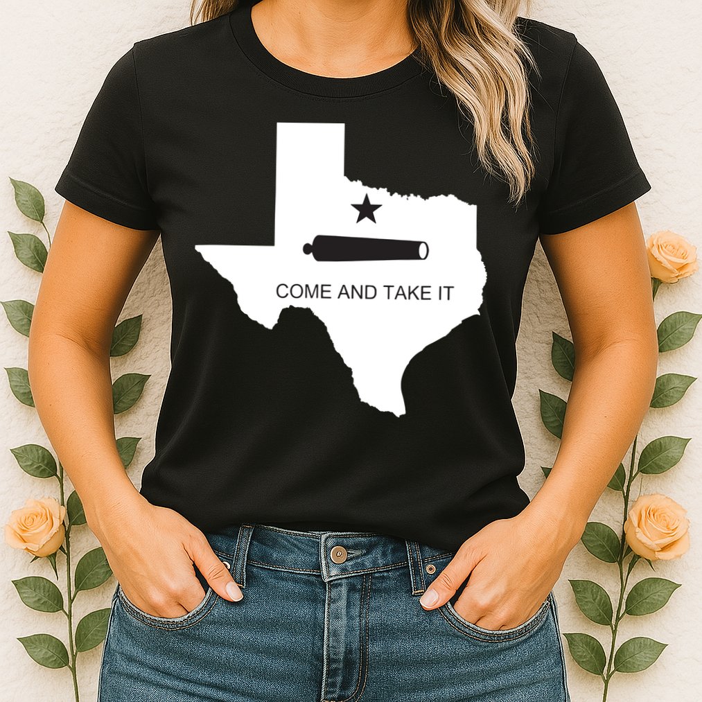 Texas Come And Take It Flag Canon 1836 State Womens T-Shirt