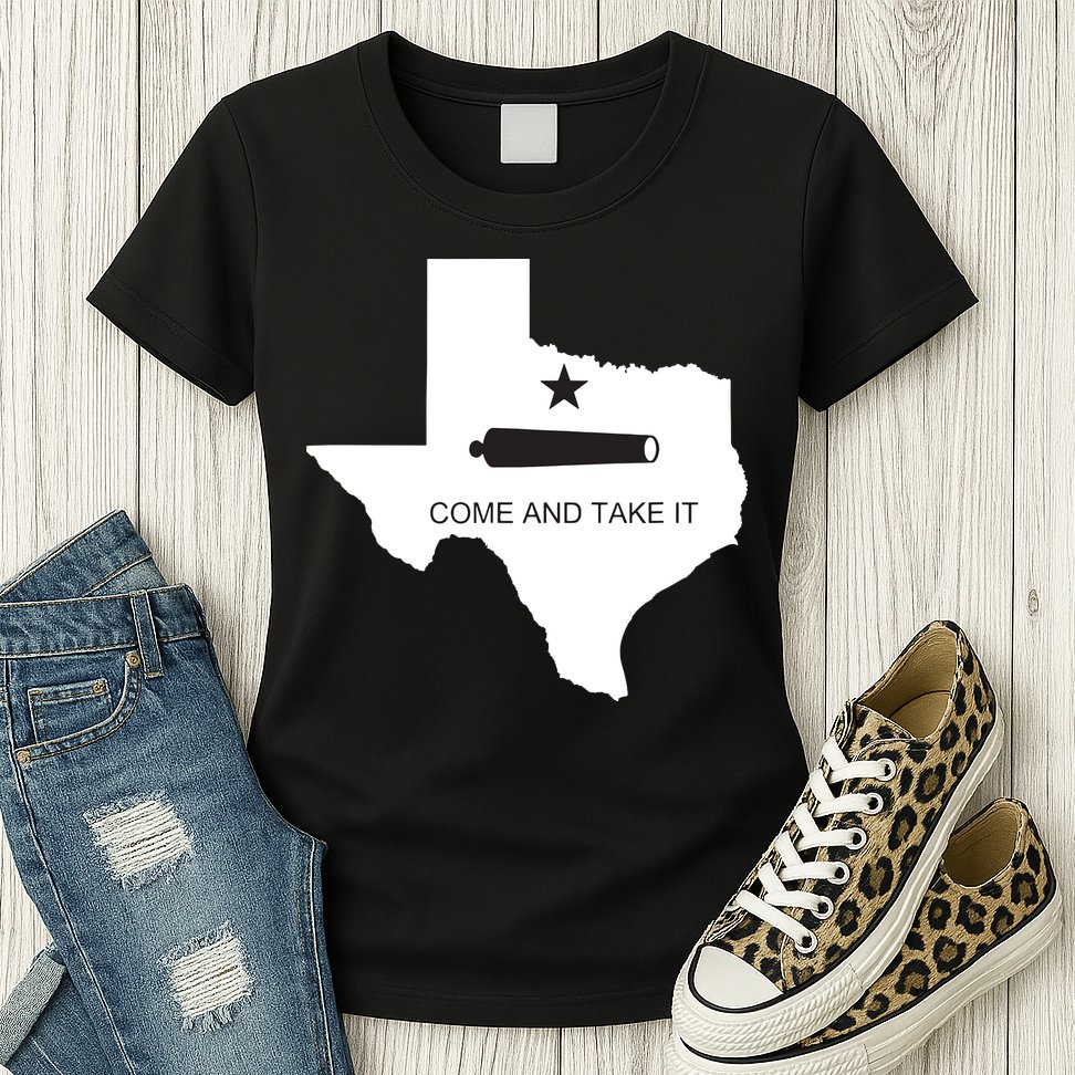 Texas Come And Take It Flag Canon 1836 State Womens T-Shirt