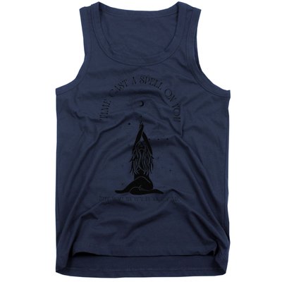 Time Cast A Spell On You But You WonT Forget Me Tank Top