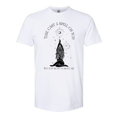 Time Cast A Spell On You But You WonT Forget Me Softstyle CVC T-Shirt