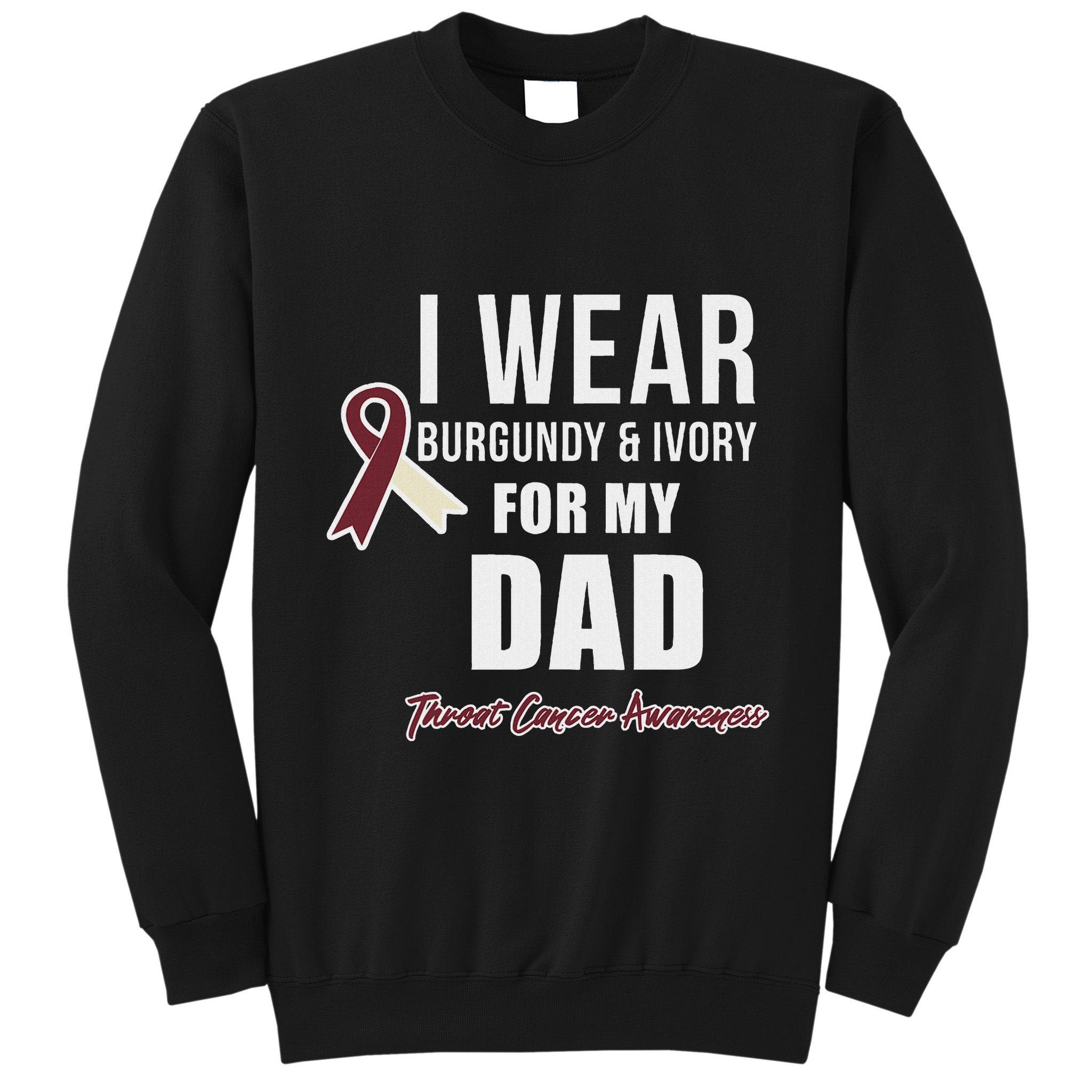 Throat Cancer Awareness Ribbon For My Dad Tall Sweatshirt