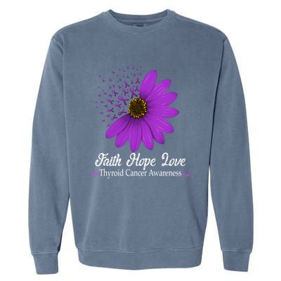 Thyroid Cancer Awareness Faith Hope Love Purple Ribbon Gift Garment-Dyed Sweatshirt