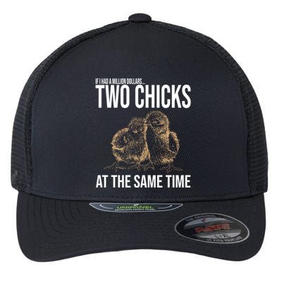 Two Chicks At The Same Time Funny Flexfit Unipanel Trucker Cap