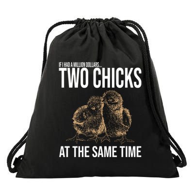 Two Chicks At The Same Time Funny Drawstring Bag