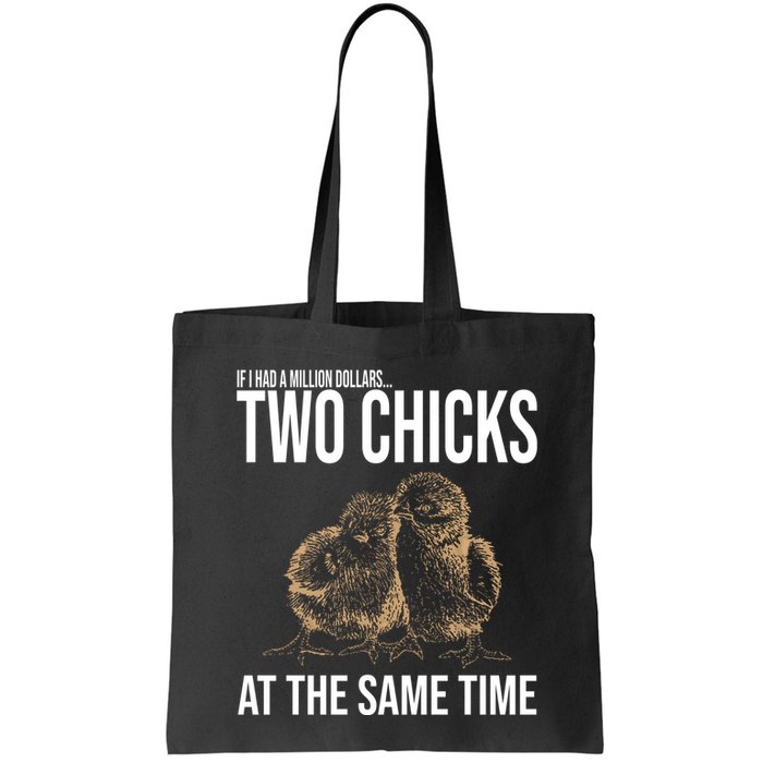 Two Chicks At The Same Time Funny Bag