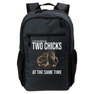 Two Chicks At The Same Time Funny Daily Commute Backpack