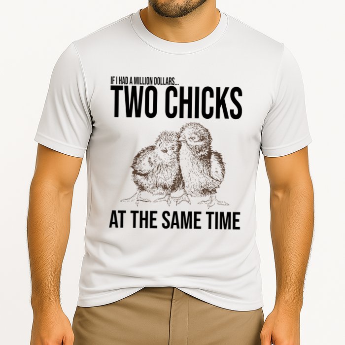 Two Chicks At The Same Time Funny Performance Shirt