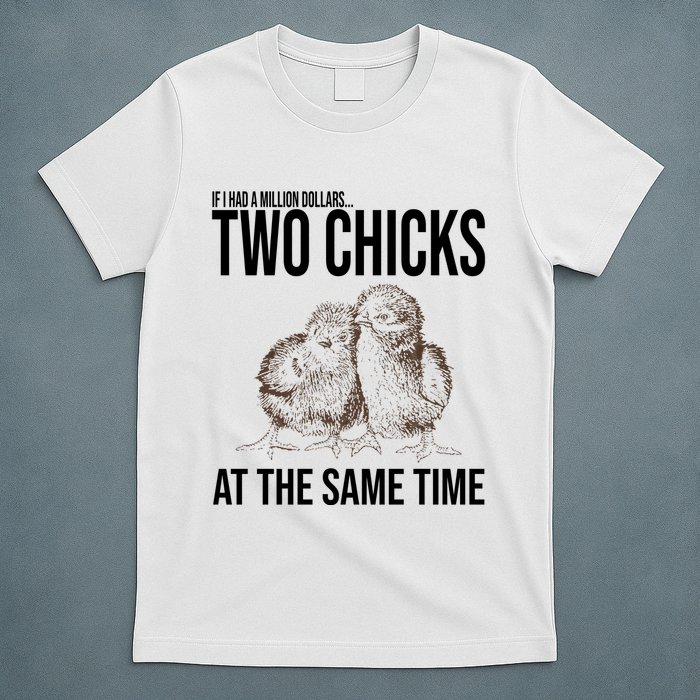 Two Chicks At The Same Time Funny T-Shirt