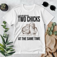 Two Chicks At The Same Time Funny Premium T-Shirt