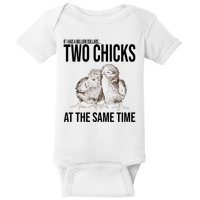Two Chicks At The Same Time Funny Baby Bodysuit