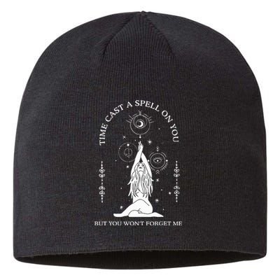 Time Cast A Spell On You But You WonT Forget Me Sustainable Beanie