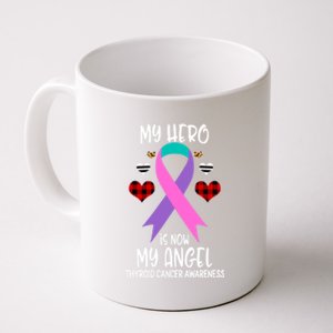 Thyroid Cancer Awareness Remembrance Hero Is Now My Angel Gift Coffee Mug