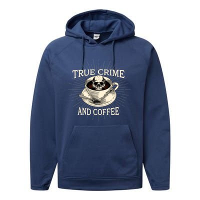 True Crime And Coffee Goth Skeleton Funny Spooky Funny Gift Performance Fleece Hoodie