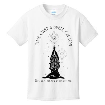 Time Cast A Spell On You But You WonT Forget Me Kids T-Shirt