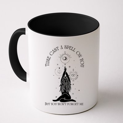 Time Cast A Spell On You But You WonT Forget Me Coffee Mug
