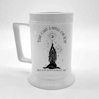 Time Cast A Spell On You But You WonT Forget Me Beer Stein