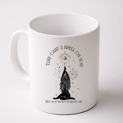 Time Cast A Spell On You But You WonT Forget Me Coffee Mug