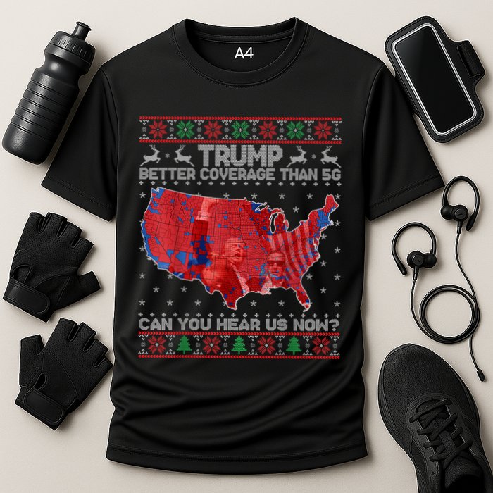 Trump Christmas Better Coverage Than 5g Can You Hear Us Now Performance Shirt