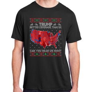 Trump Christmas Better Coverage Than 5g Can You Hear Us Now Adult ChromaSoft Performance T-Shirt