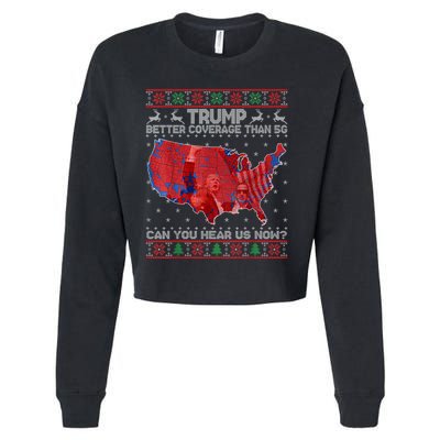 Trump Christmas Better Coverage Than 5g Can You Hear Us Now Cropped Pullover Crew